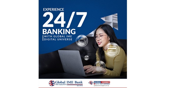 ग्लोबल आइएमई बैंकको ‘डिजिटल युनिभर्स’, अधिकांस बैंकिङ सेवा अनलाइनबाटै 